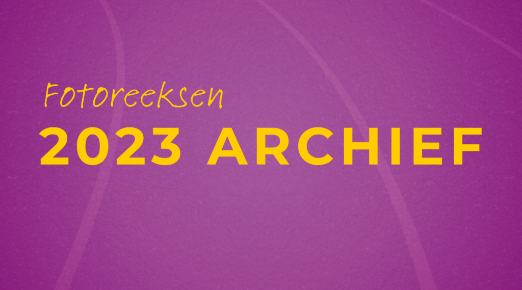 2023 - Fotoreeksen